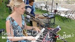 Have I Told You Lately - (Rod Stewart) - Cover by The LittleButton's